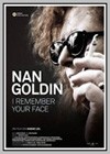 Nan Goldin: I Remember Your Face